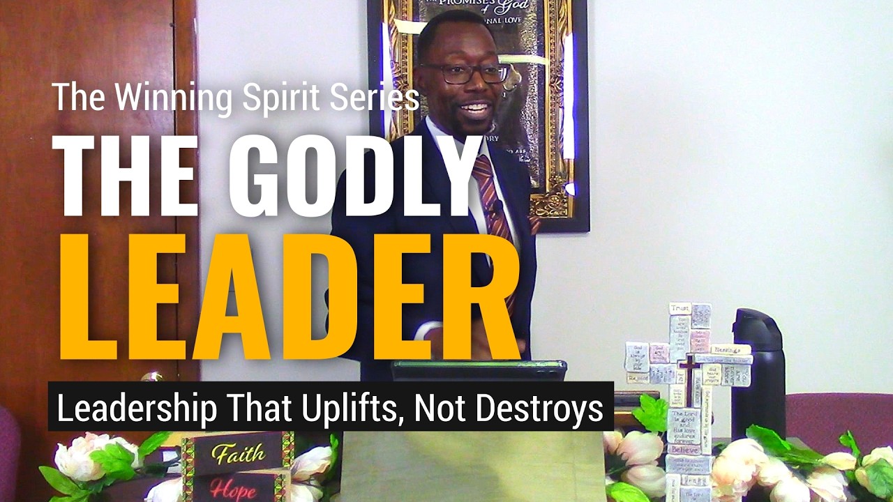 Sermon: Qualities of a Godly Leader | The Winning Spirit | Pasto Leo McCrary