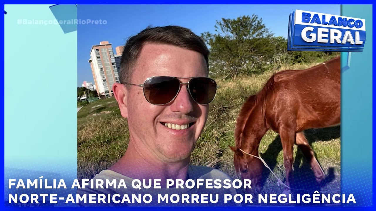 Família afirma que professor norte-americano morreu por negligência