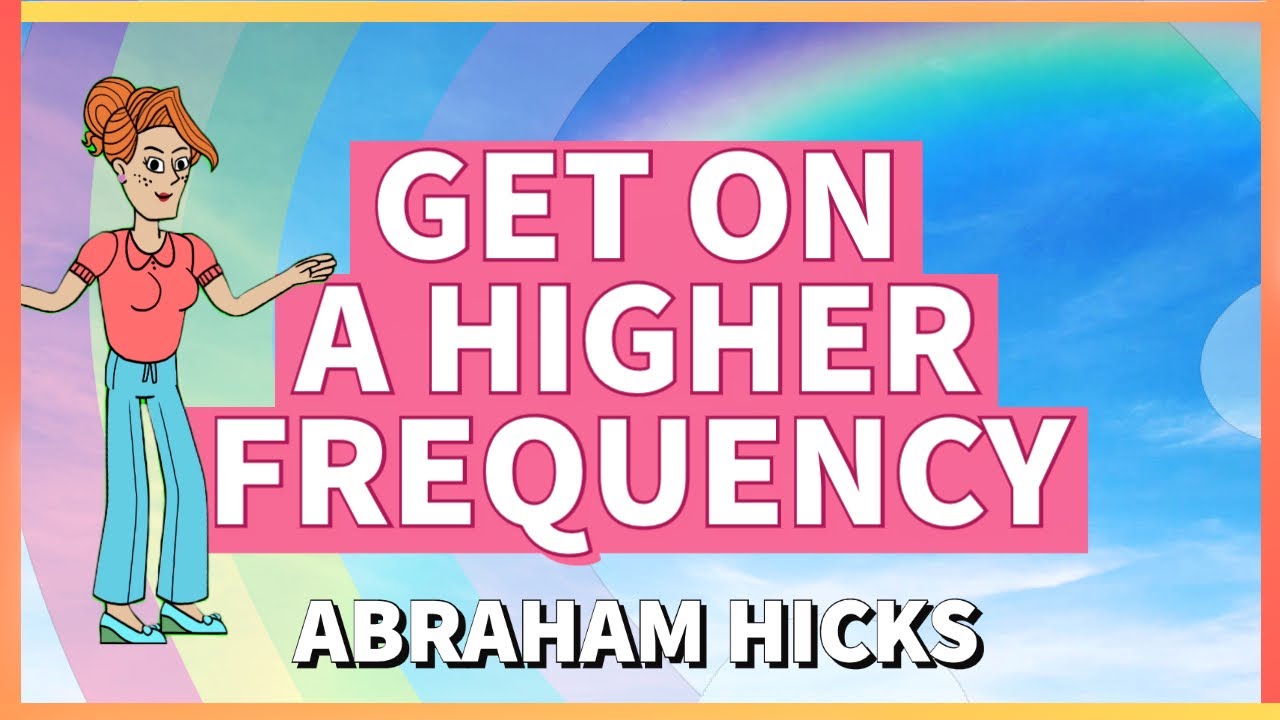Abraham Hicks Powerful Ramapage 🌈 spiritual vibrations and frequencies - start your day positively