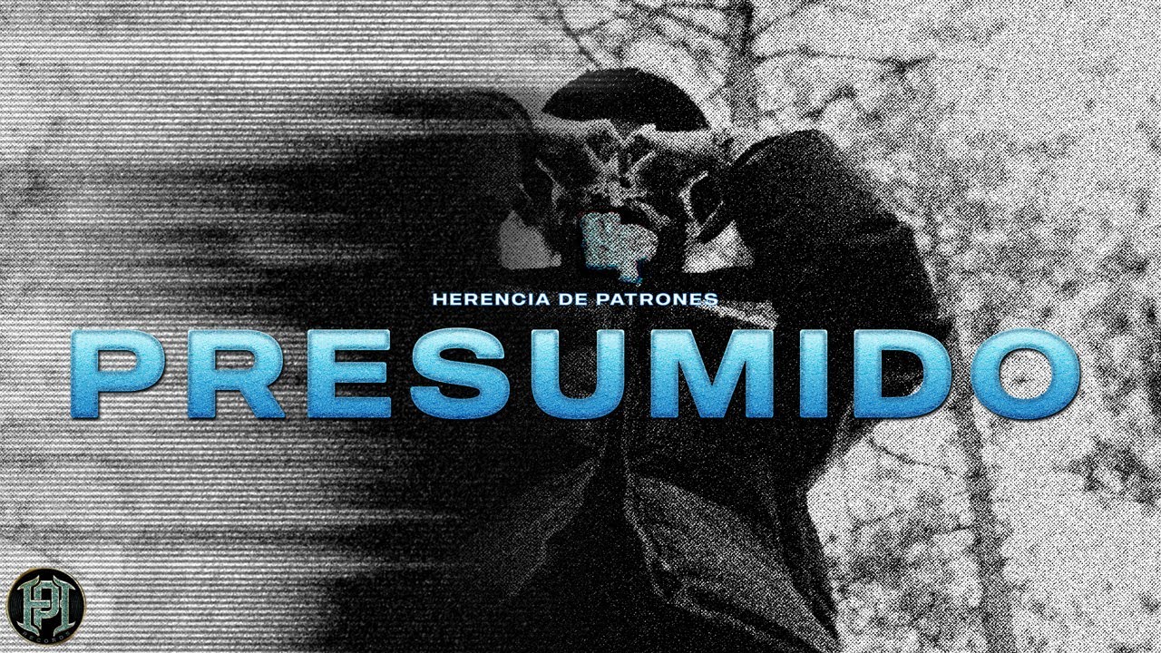 Herencia De Patrones- Presumido [Video Oficial]