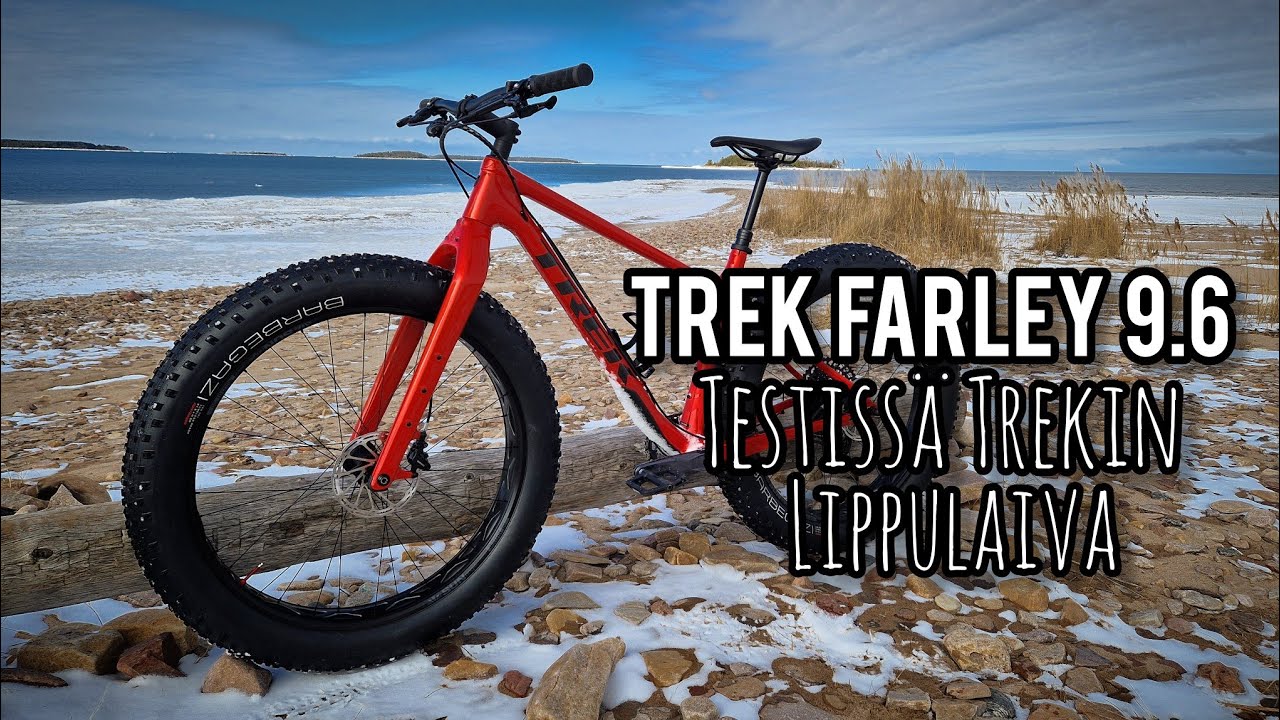Testiajossa Trek Farley 9.6 Fättien kunkku