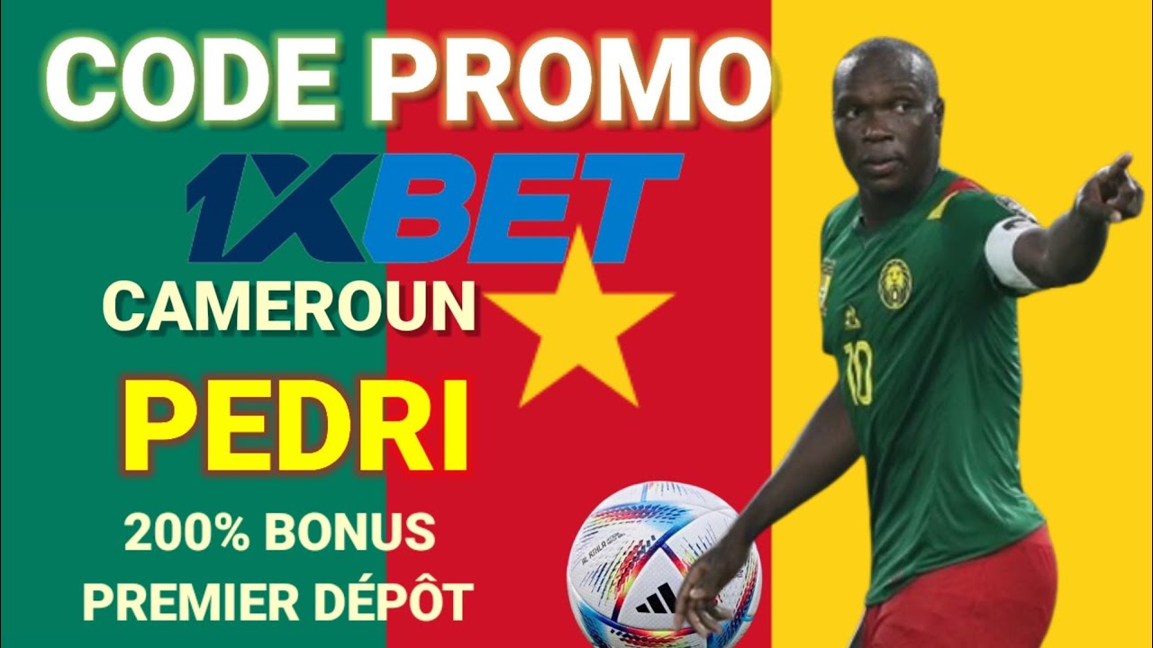 Code promo 1xbet Cameroun | comment s'inscrire sur 1xBet