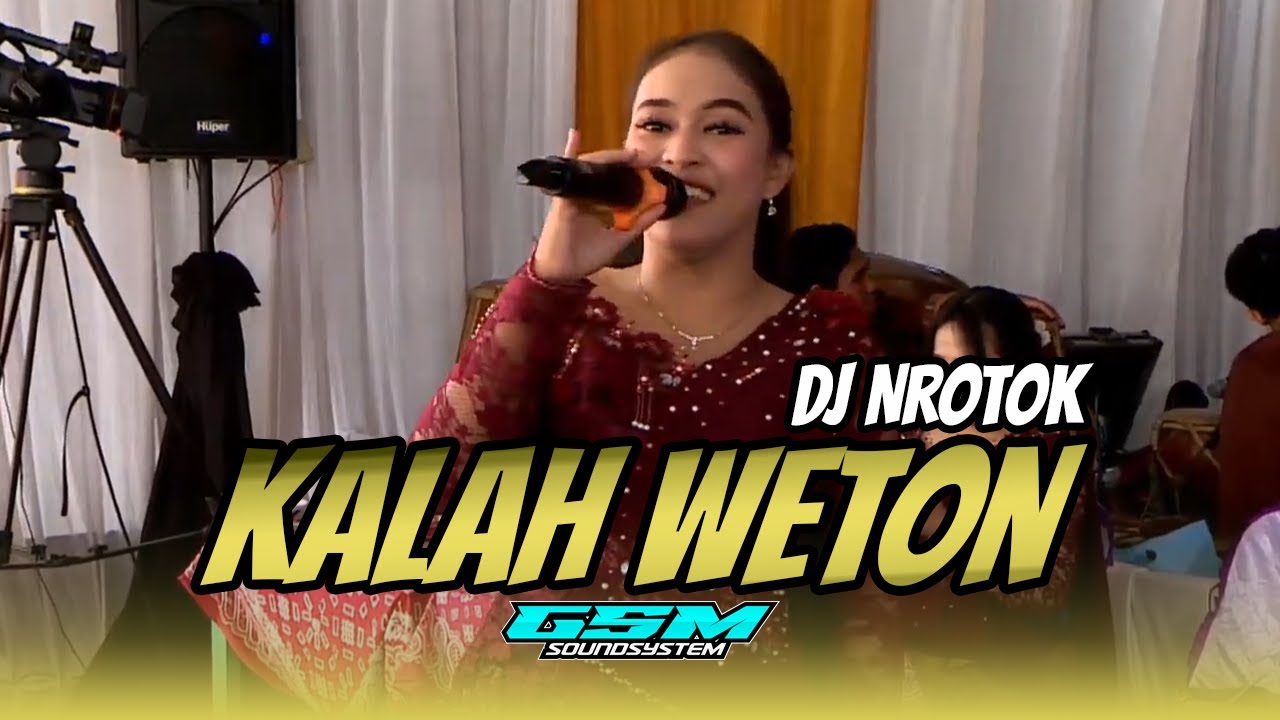 KALAH WETON DJ NROTOK || GSM SOUND || PESONA MULTIMEDIA || LIVE WONOGIRI