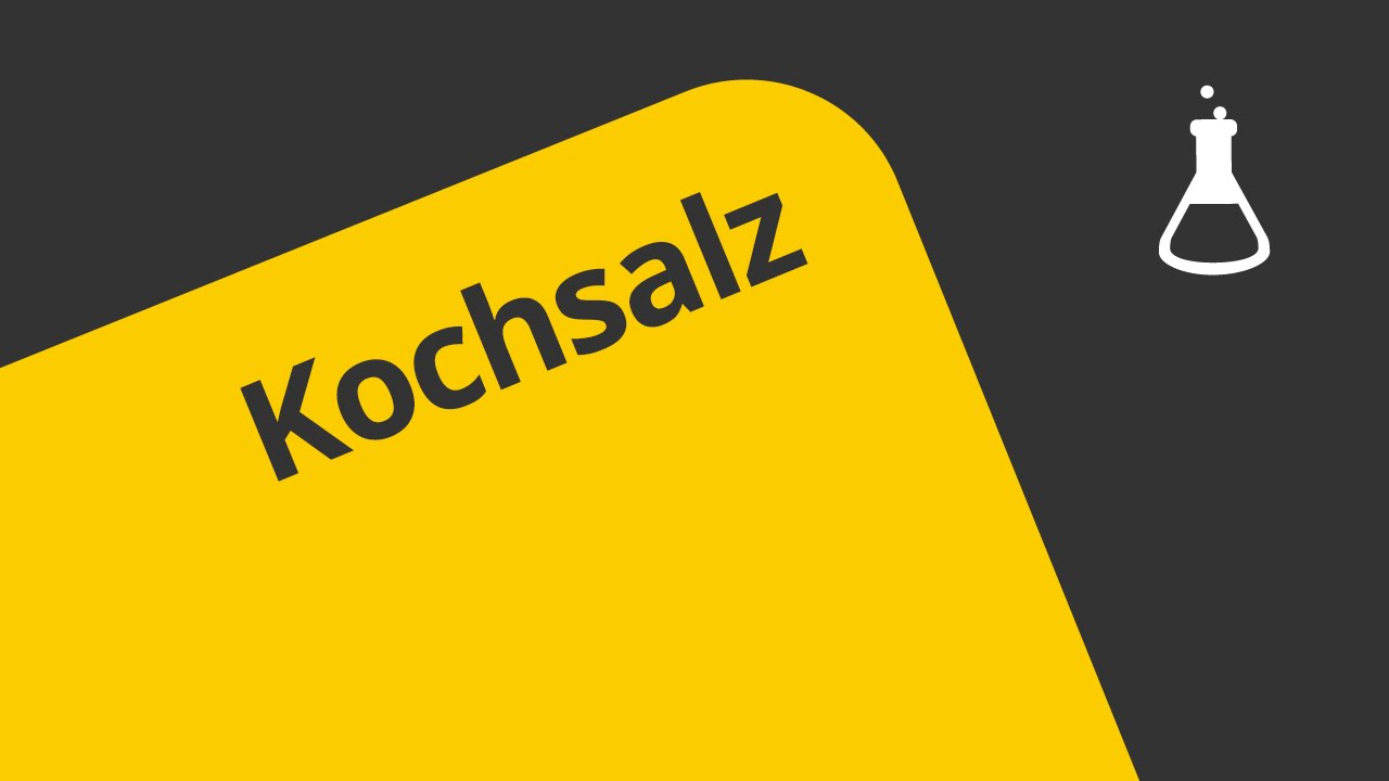 Kochsalz - seine Eigenschaften, Verwendung und Bedeutung | Chemie