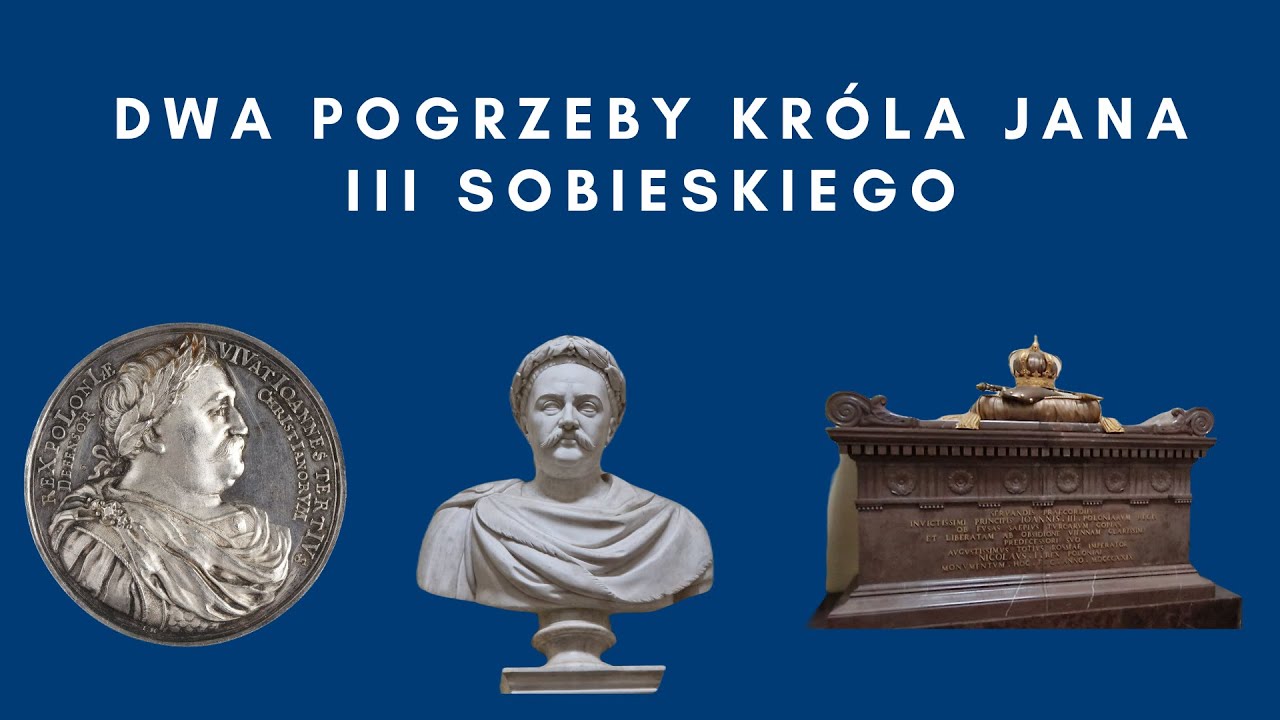 Dwa pogrzeby kr&oacute;la Jana Sobieskiego