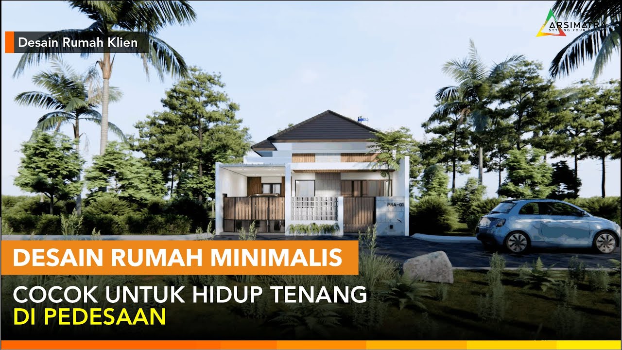 RUMAH MINIMALIS COCOK UNTUK HIDUP TENANG DI DESA. Lihat Desainnya!!