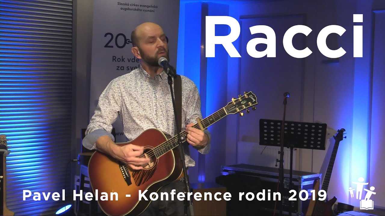 Racci  - Pavel Helan - Záznam z koncertu Konference rodin 2019