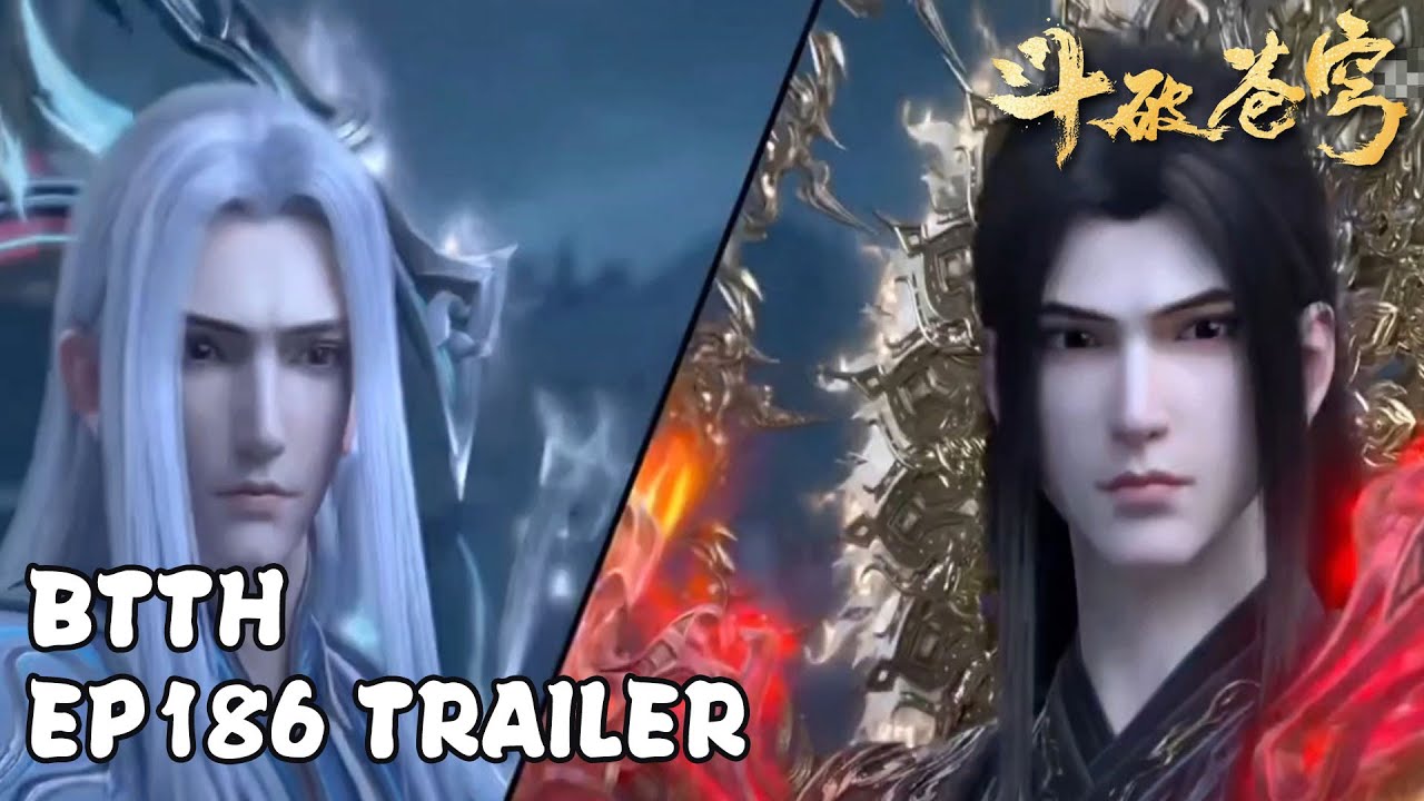 🔥EP186 超前爆料！萧炎屠殿封神！第五异火到手直逼魂殿核心！