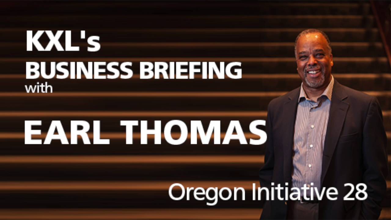 Earl Thomas Discusses Oregon Initiative 28 on KXL's Business Briefing
