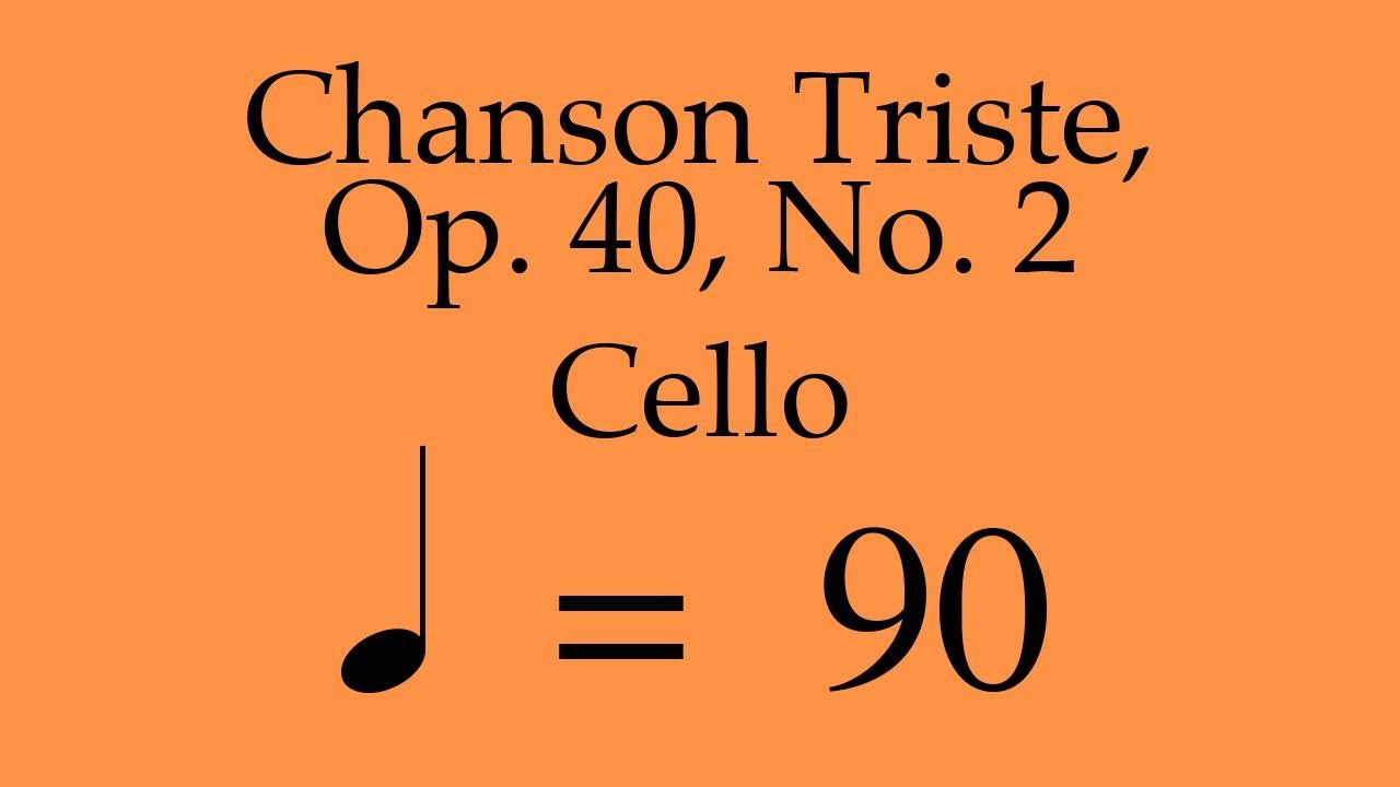 Suzuki Cello Book 4 | Chanson Triste, Op. 40, No. 2 | Piano Accompaniment | 90 BPM