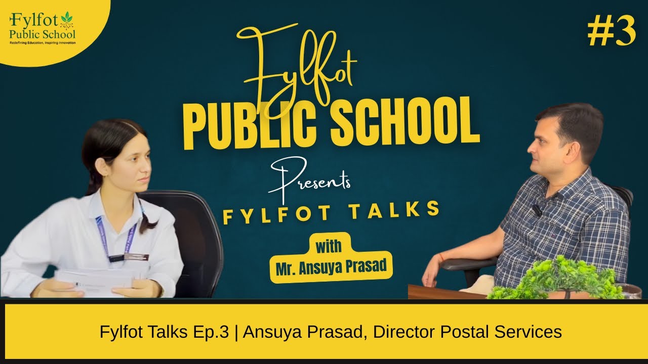 Fylfot Talks Ep.3 | Ansuya Prasad, Director Postal Services | Fylfot public school