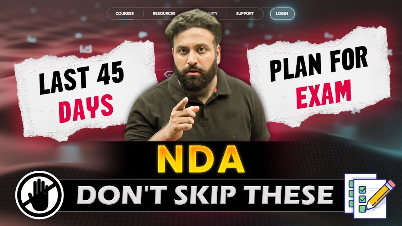45 Days Ultimate Roadmap 🔥| 600+ Marks in NDA Mains 1st Attempt Strategy | Sumit Sir 🔥
