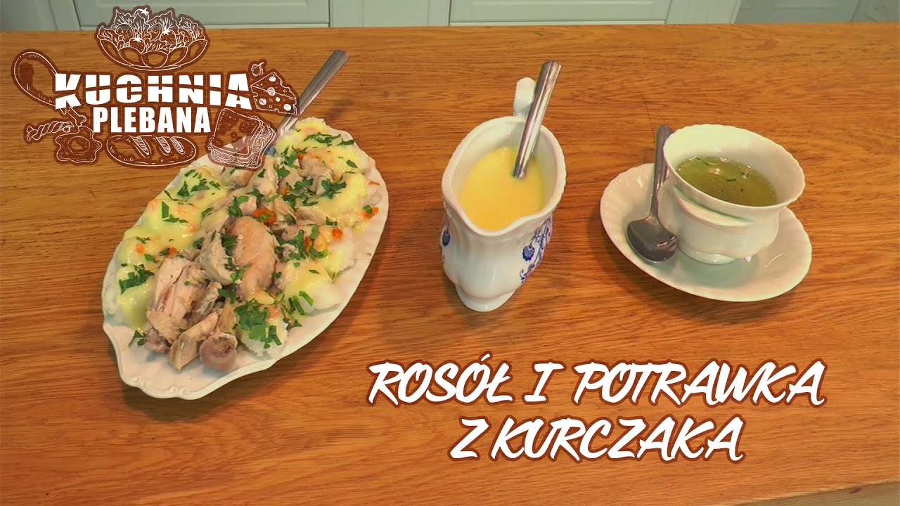 ROSÓŁ I POTRAWKA Z KURCZAKA I Kuchnia Plebana