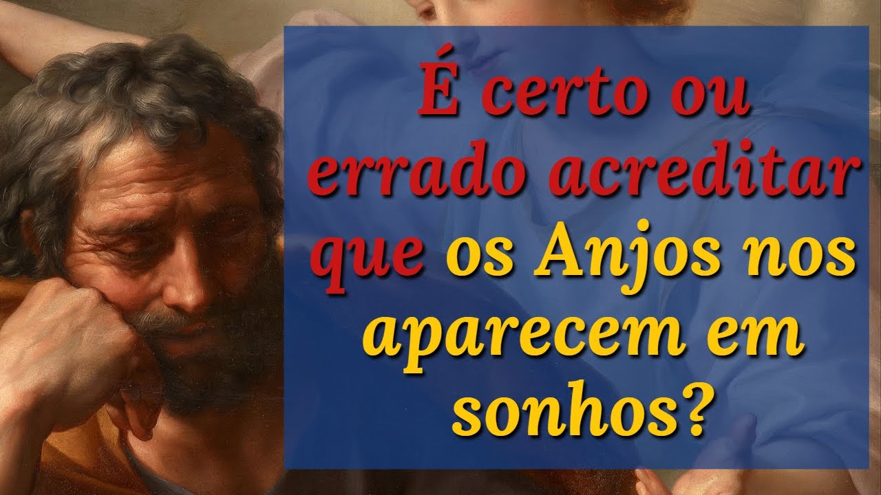 É certo ou errado acreditar que os Anjos nos aparecem em sonhos?