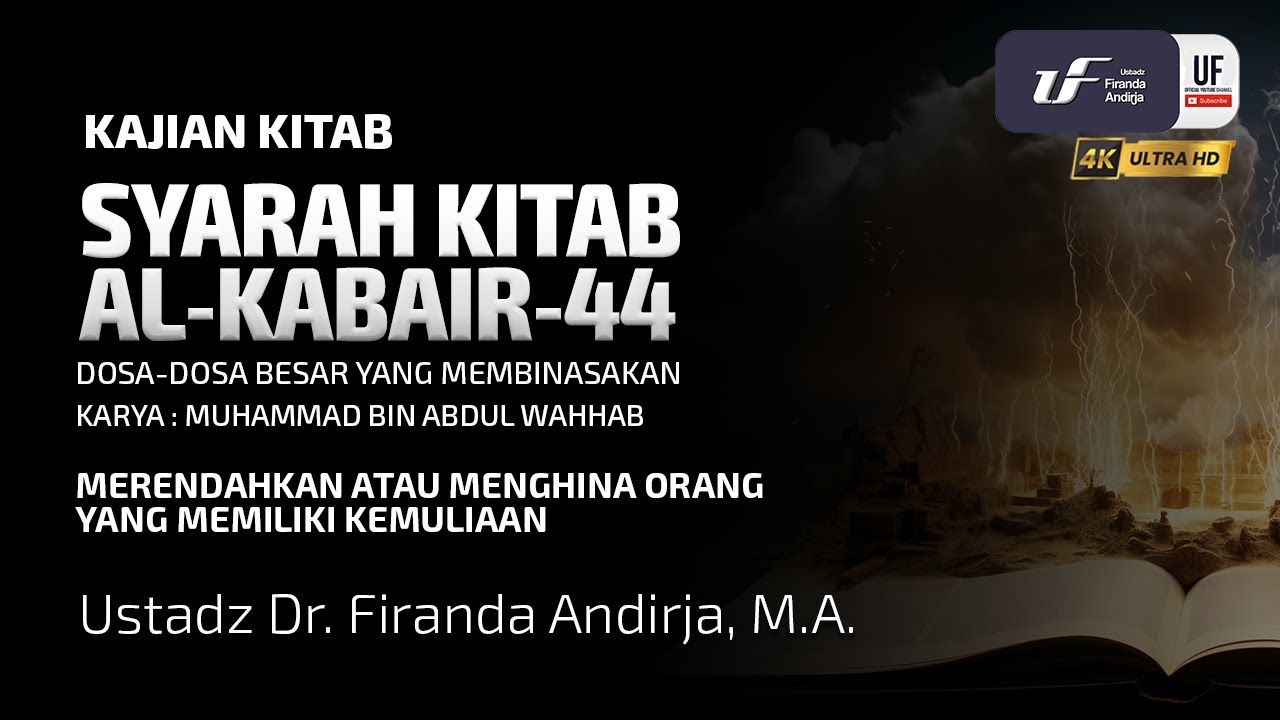 Kitab Al-Kabair #44: Merendahkan atau Menghina Orang Yang memiliki Kemuliaan