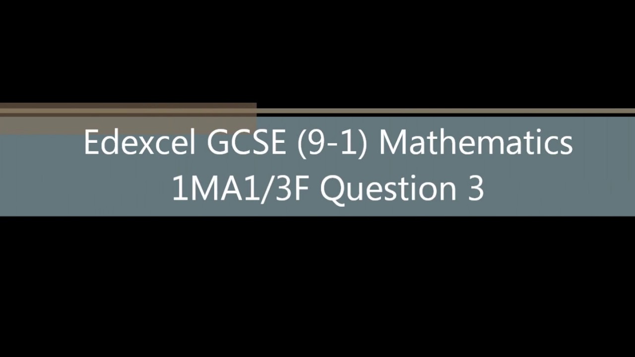 Edexcel GCSE (9-1) Mathematics 1MA1/3F Question 3