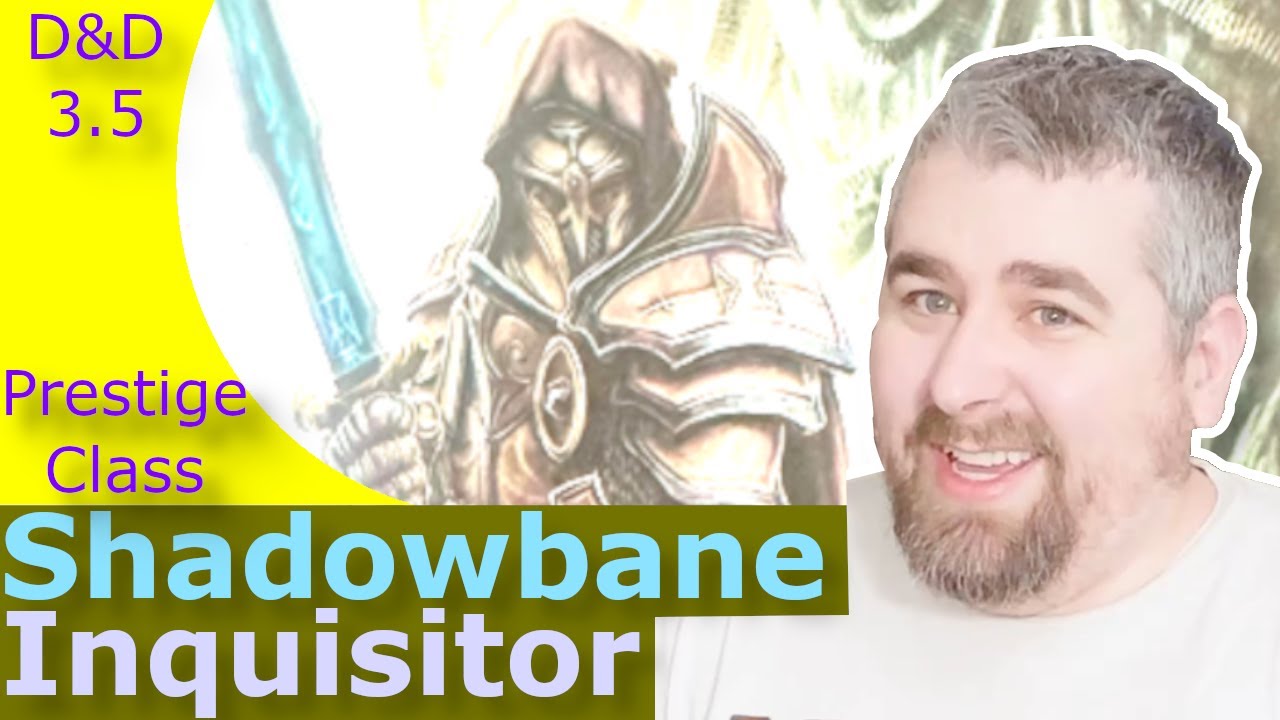 Хороши ли инквизиторы-погибели теней в D&D 3.5?