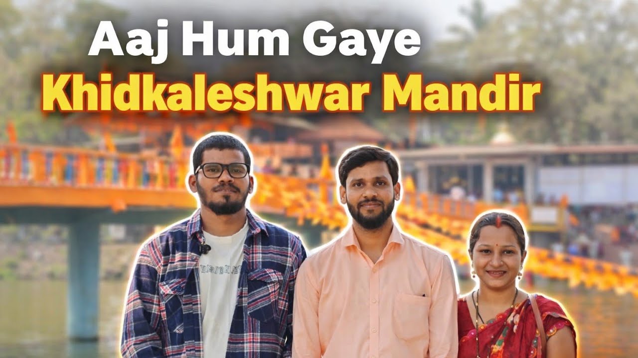 Khidkaleshwar Mandir Vlog