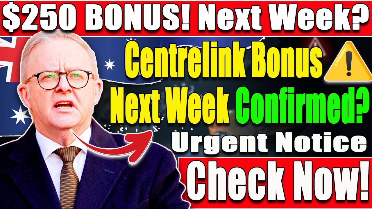 $250 Centrelink Boost | Next Week&rsquo;s Payment Explained | How to Receive It Safely