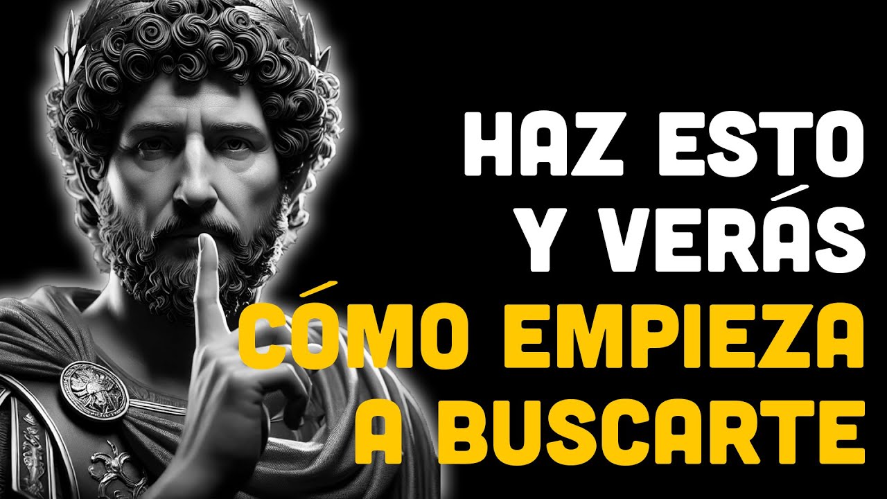 Haz Esto y Verás Cómo Empieza a Buscarte | ESTOICISMO