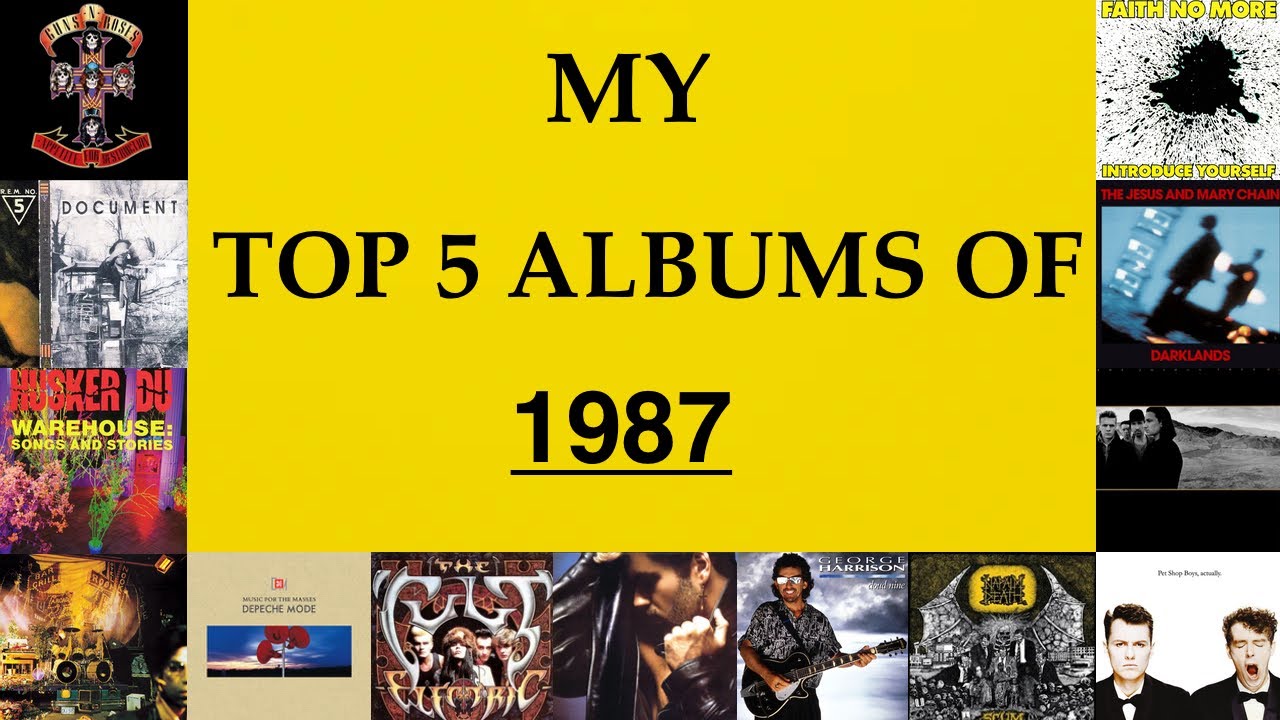 My Top 5 Albums of 1987