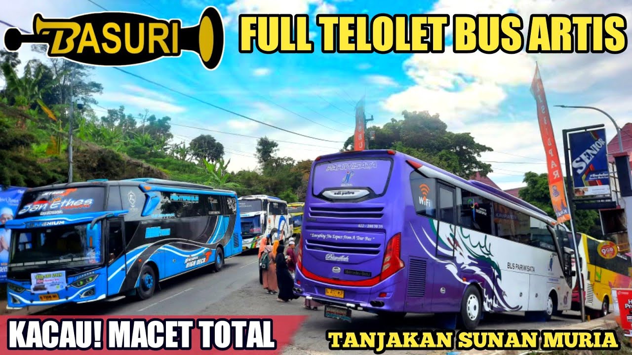 FULL TELOLET 😍, DRAMA PULUHAN BUS TERSENDAT, HARUS SABAR CARI LAHAN PARKIR || TANJAKAN SUNAN MURIA