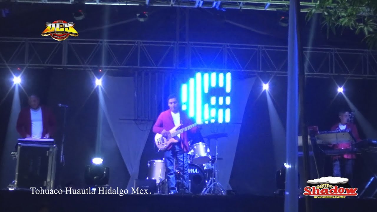 Grupo Shadow│En Vivo│Tohuaco Huautla Hidalgo Full HD 2022