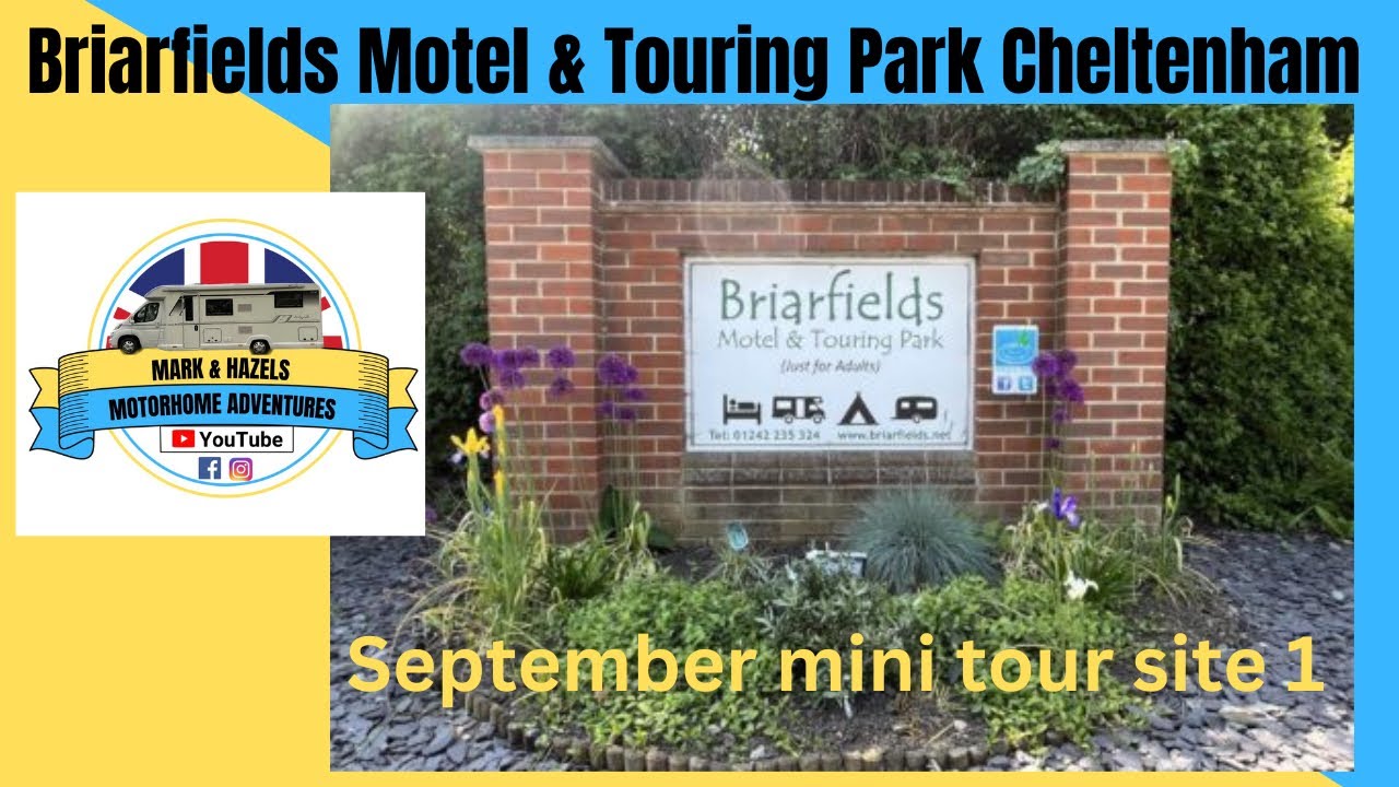 Briarfields  Motel & Touring Park Cheltenham [ MA42] September mini tour site 1