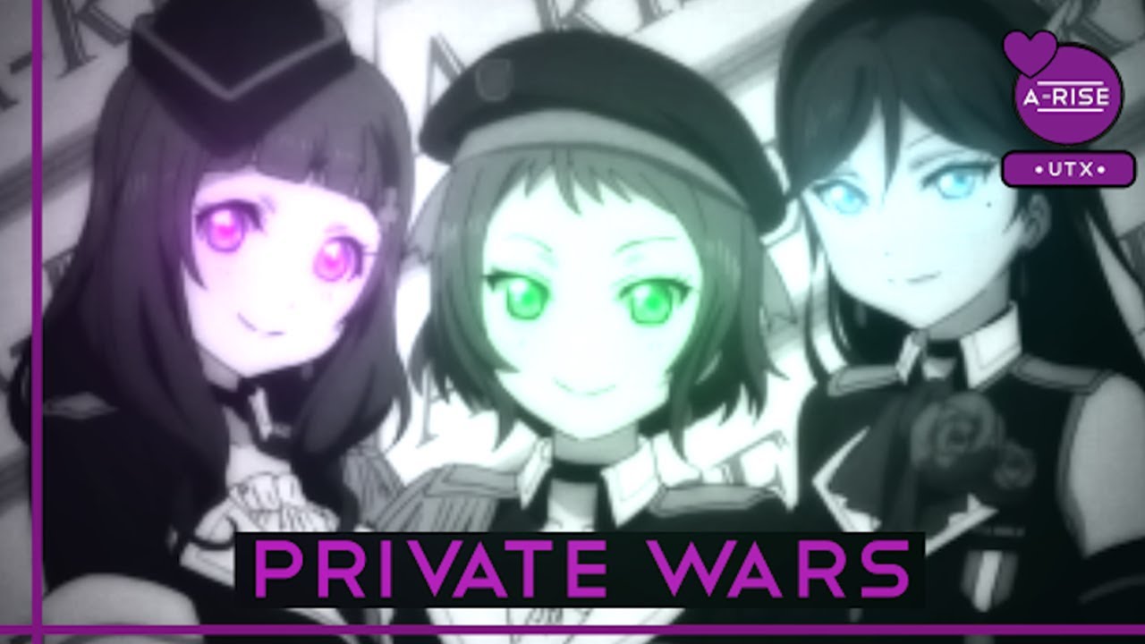 【A-RISE】Private Wars