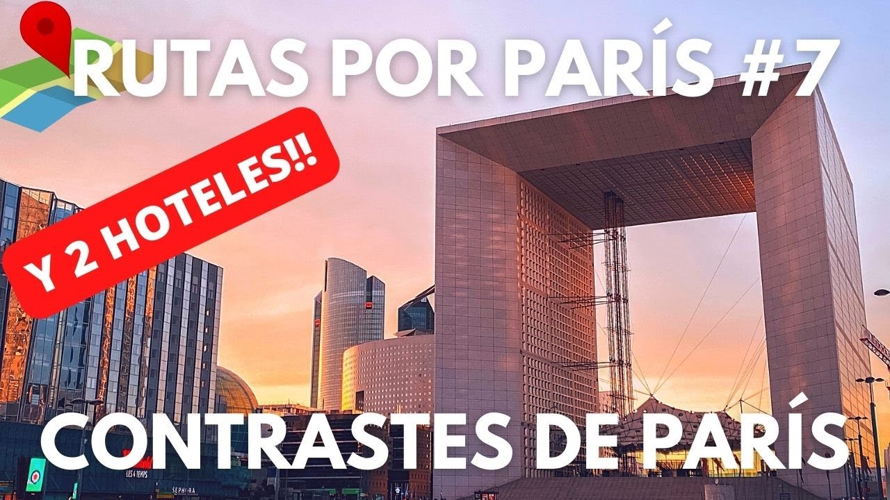 PARÍS La DÉFENSE y 😲2 opciones de HOTELES. Ruta contrastes de París #7