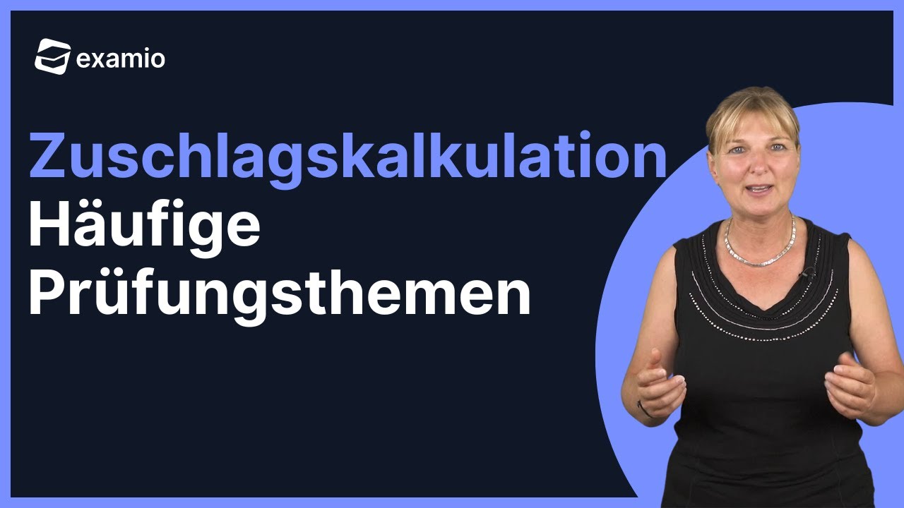 Zuschlagskalkulation | Häufige Prüfungsthemen für Bilanzbuchhalter
