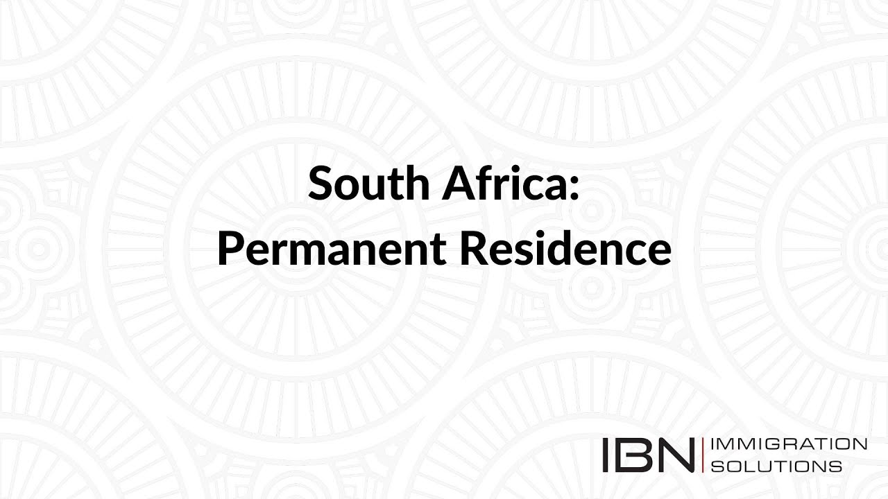 Application for Permanent Residence in South Africa