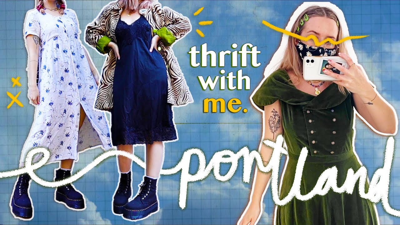 come THRIFT with me in PORTLAND + try on thrift haul // goodwill, antique, buffalo exchange...