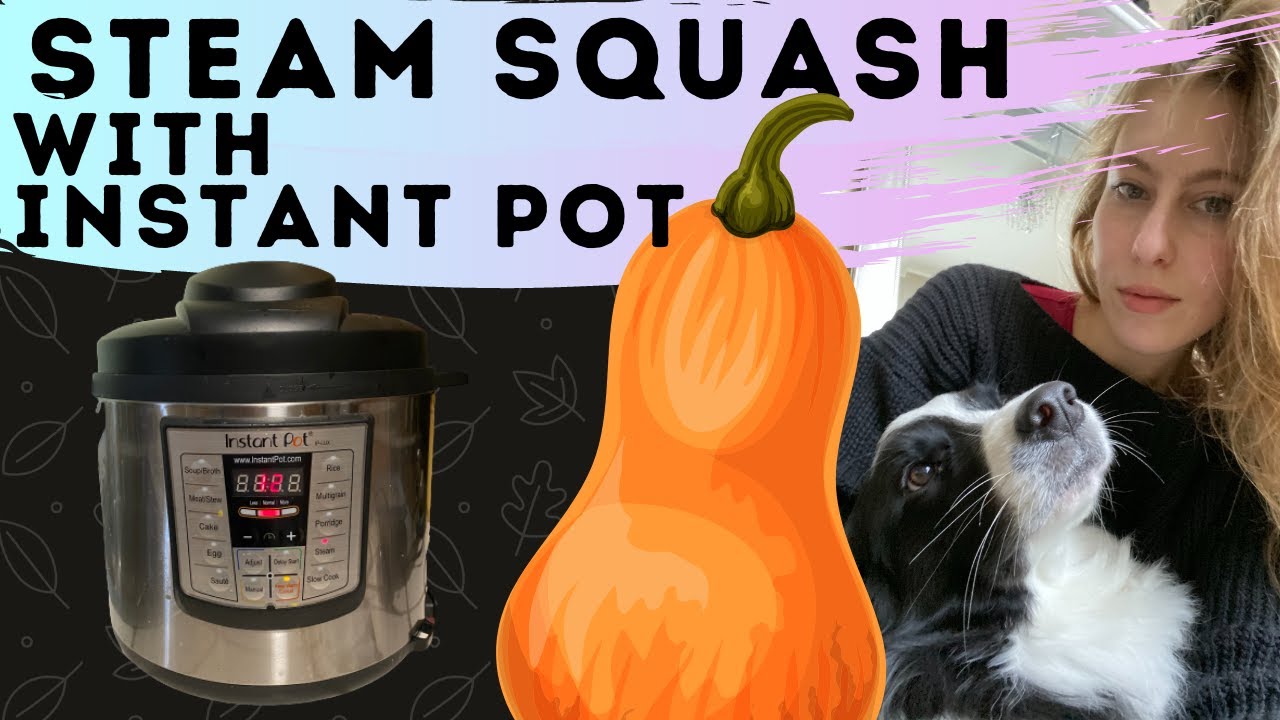 HOW TO - Cook Butternut Squash EASIEST WAY with Instant Pot