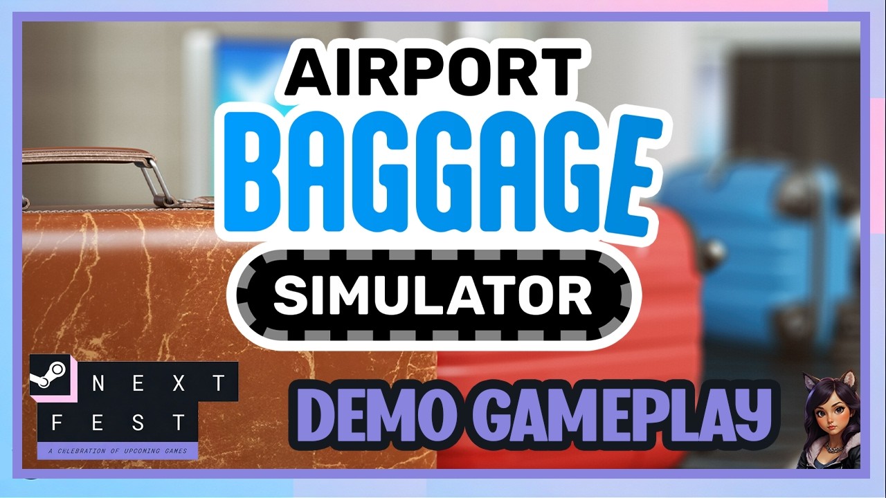 Airport Baggage Simulator | February 2026 Next Fest Demo Gameplay