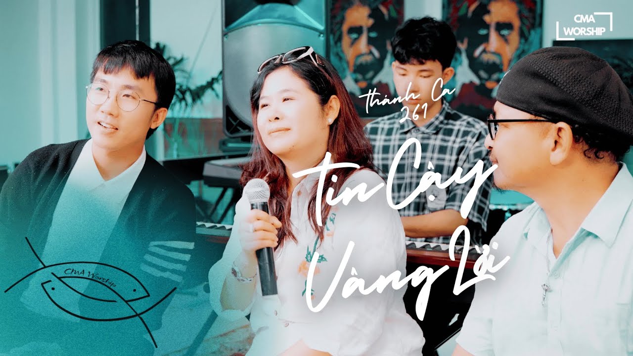 TIN CẬY VÂNG LỜI | TC.261 | CMA WORSHIP