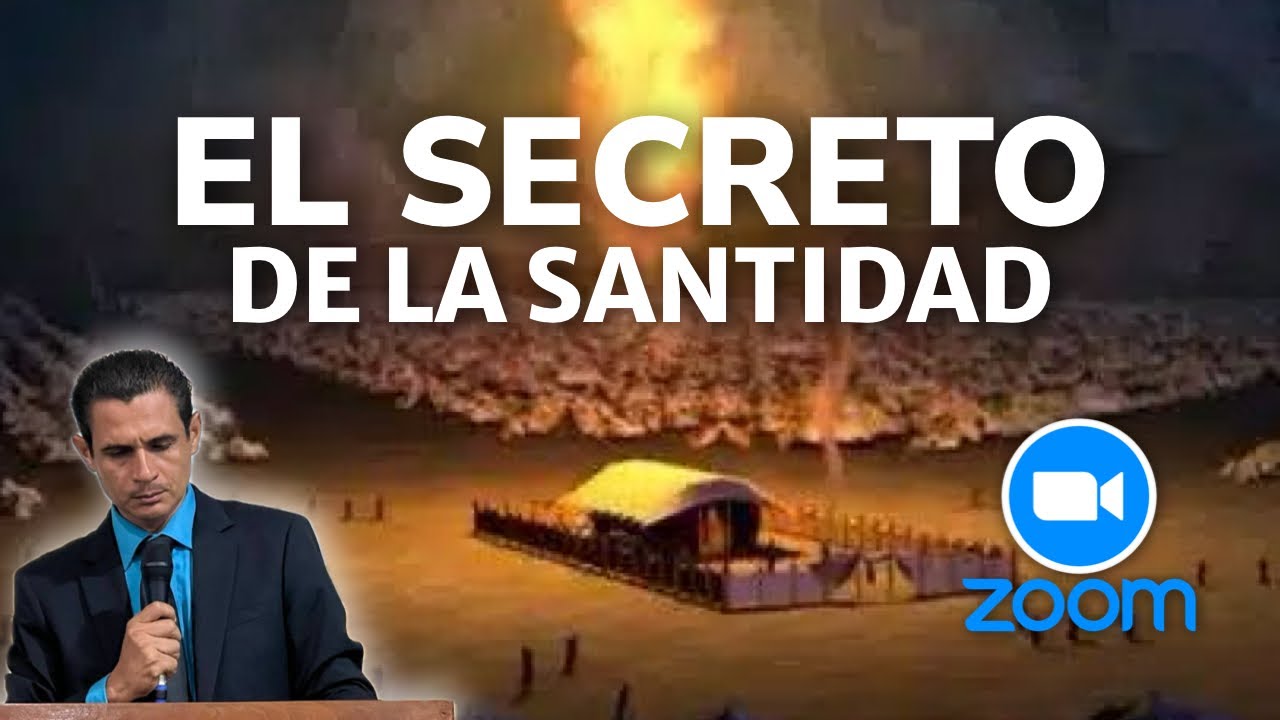 El secreto de la santificación. Clase vía Zoom. Tema /4