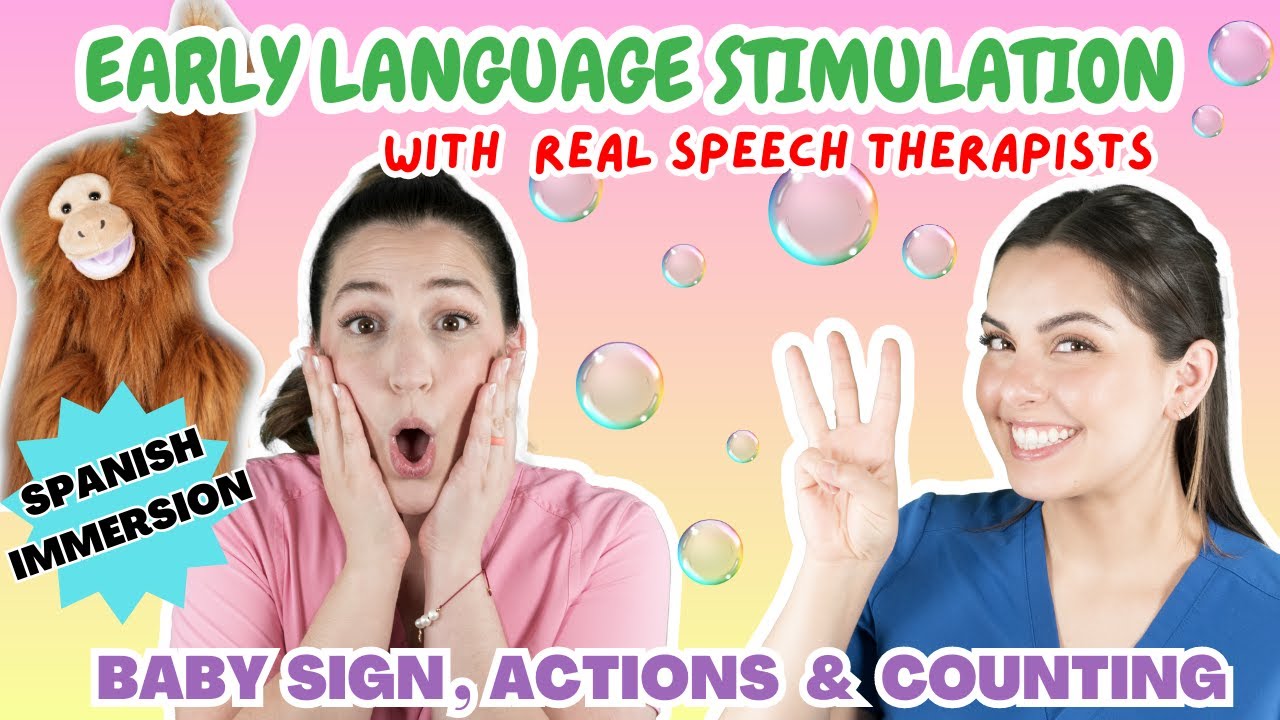 Early Language Stimulation | Learn Baby Sign, Actions & Counting | Spanish Immersion through Play