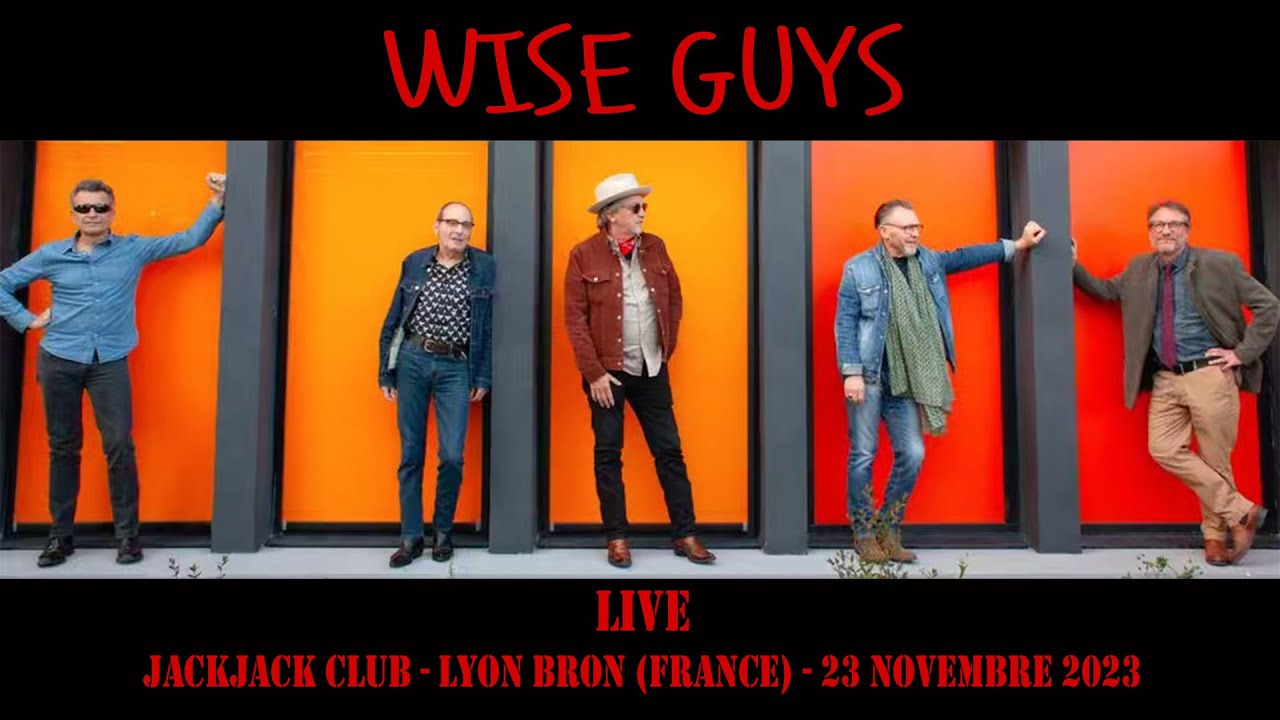 WISE GUYS Live @JackJack Club - Lyon Bron (France) - 23 novembre 2023