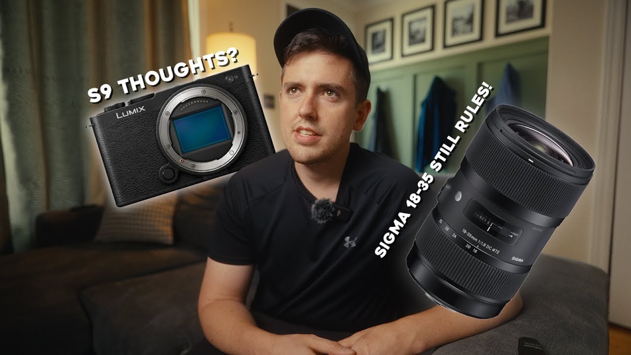 Обновление видеоблога 1 | Sigma 18-35 ВСЕ ЕЩЕ потрясающий | мысли о Lumix S9 | рекомендации по об...