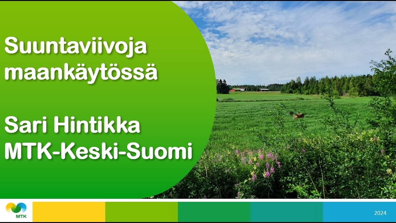 Turvepellot Keski-Suomessa: Suuntaviivoja maankäytössä, MTK:n puheenvuoro 3/7