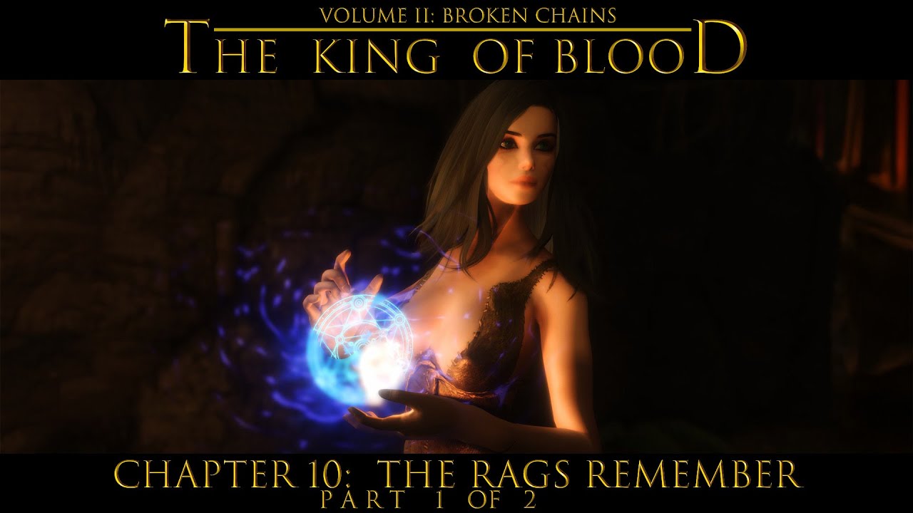 The King of Blood Vol 2. Chapter 10: The Rags Remember  pt 1/2