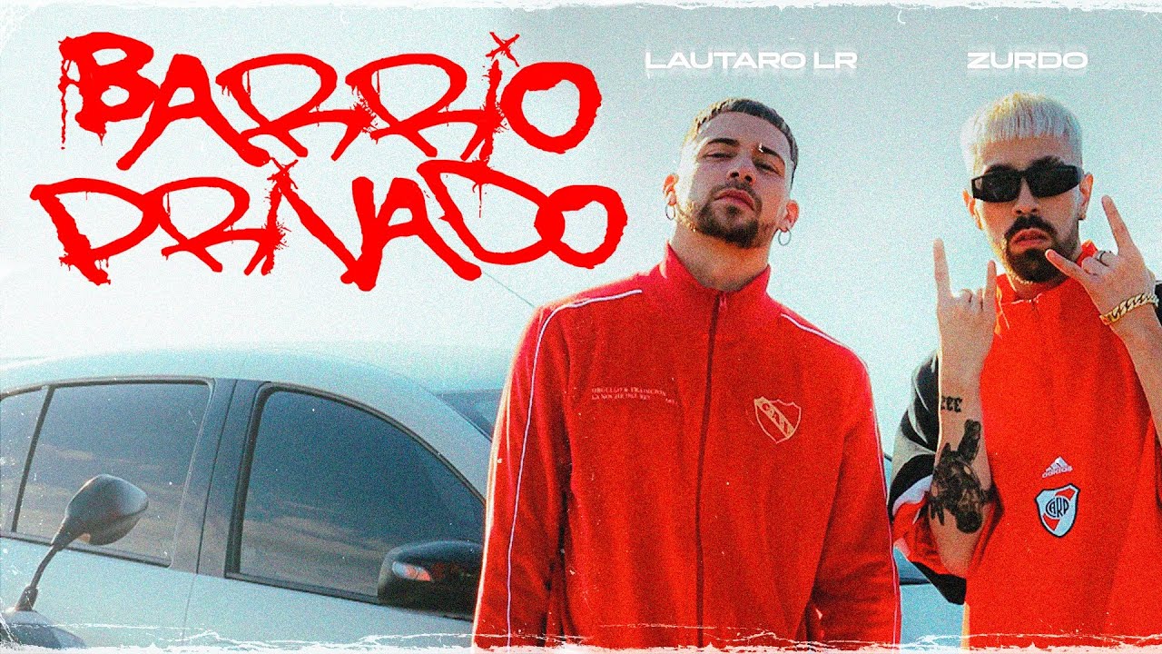 Lautaro LR y Zurdo | Barrio Privado (Video Oficial)