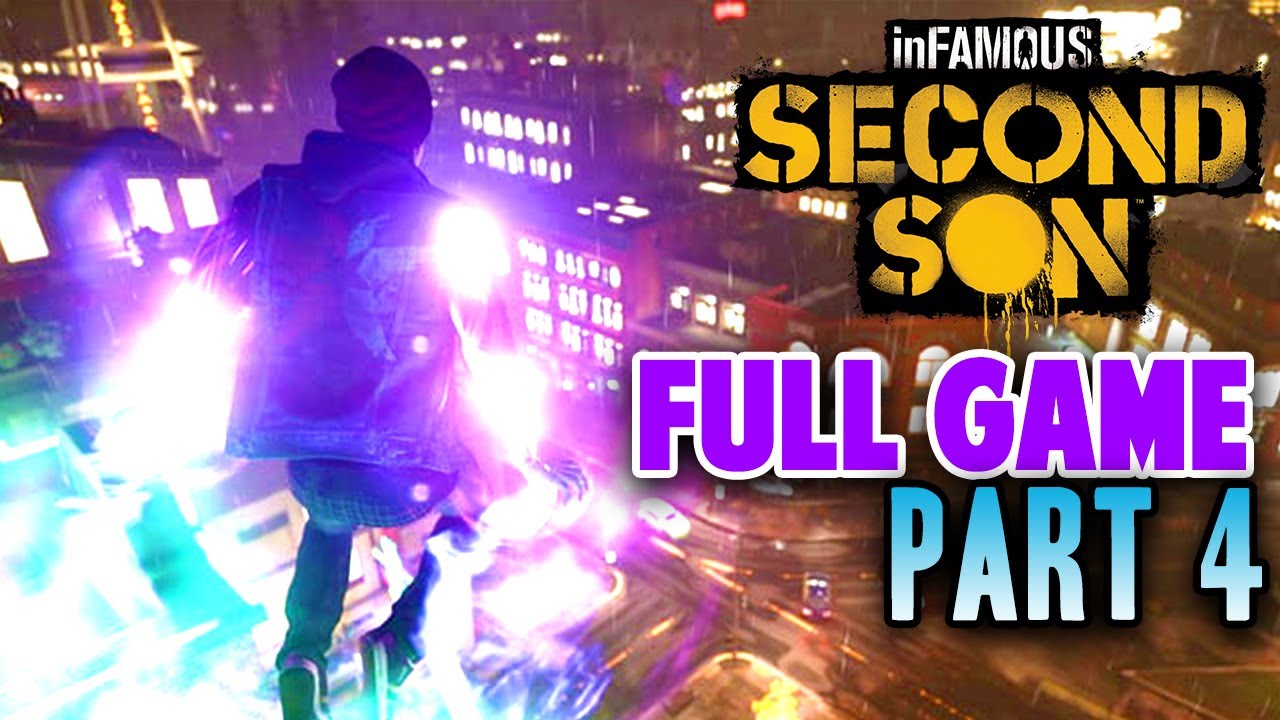 FULL GAME: PART 4- Infamous Second Son (Playthrough / Gameplay / Walkthrough)