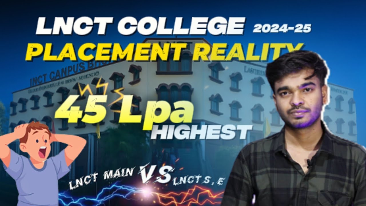 LNCT Bhopal Placement Reality 2024 - 25 🔥 |  Watch Before Admission