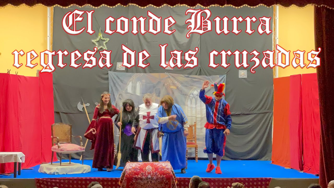Teatro de Calzada de Valdunciel, "El Conde Burra regresa de las cruzadas", Autor: 