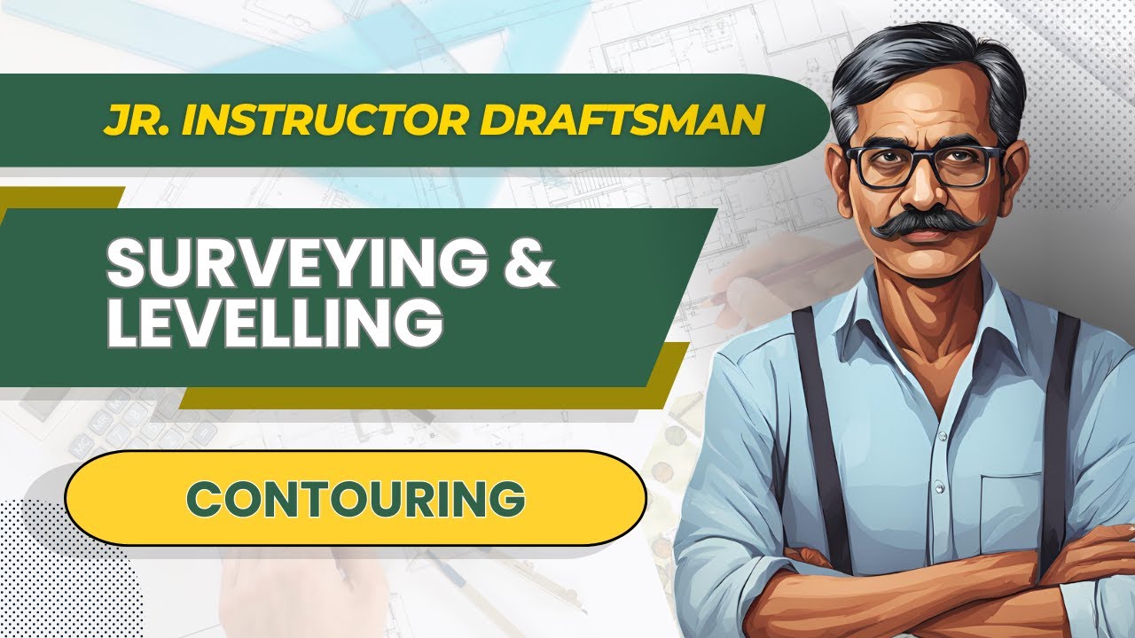 Surveying and Levelling I Contouring I Detailed classes ICivil Engineering PSC Exams