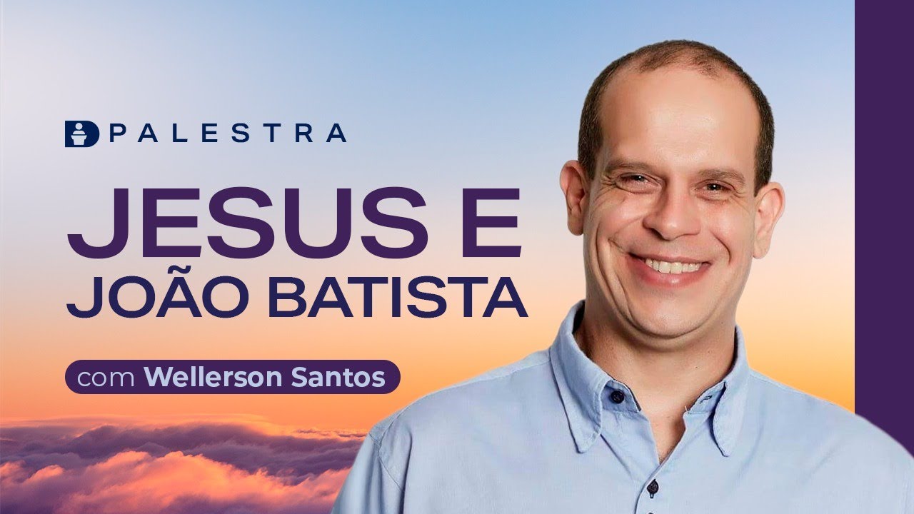 Jesus e João Batista - Wellerson Santos