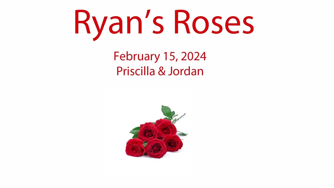 Ryan’s Roses - The Gym Friend - Priscilla (February 15, 2024)