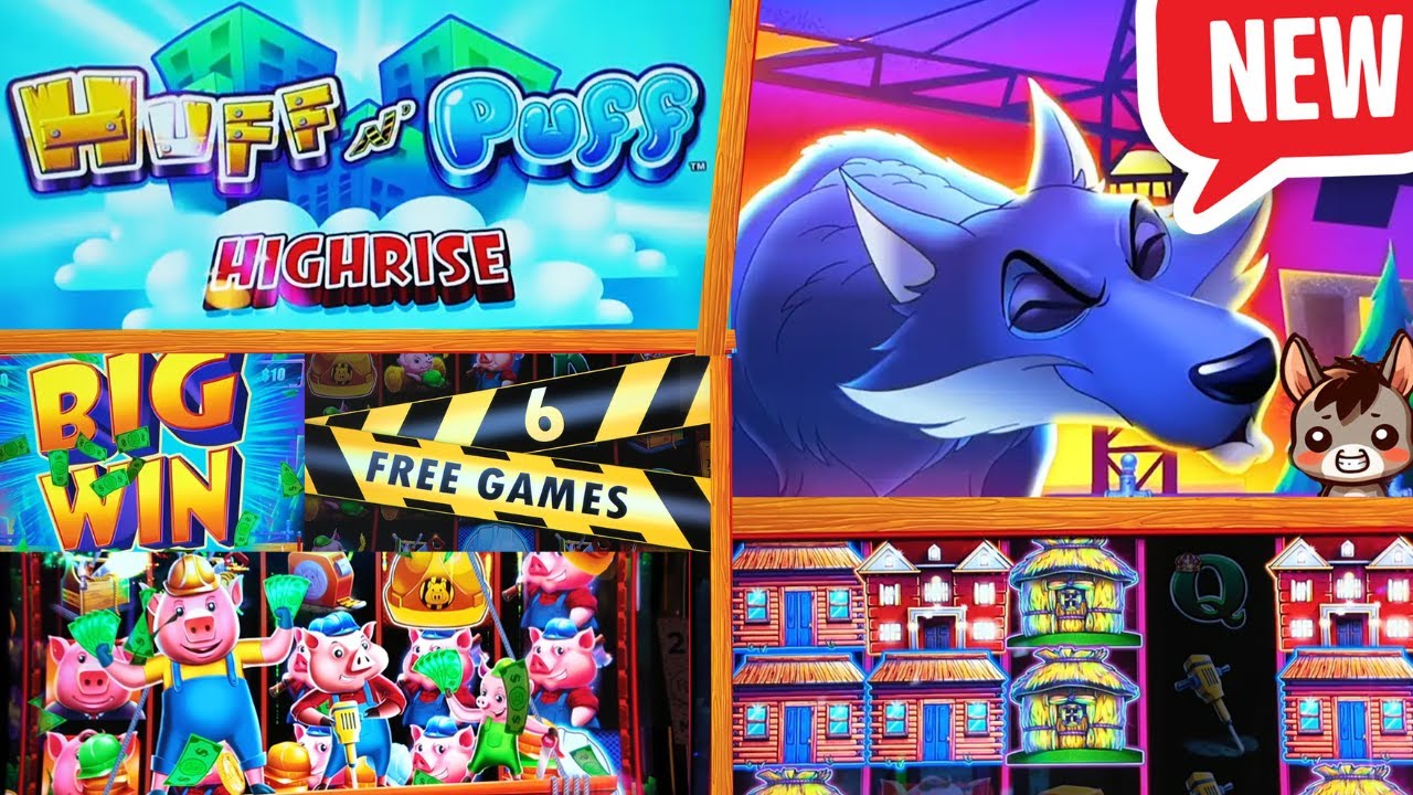BRAND NEW HUFF N PUFF HIGHRISE SLOT MACHINE!!! ANOTHER HUFF N' PUFF??? 🤣